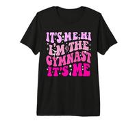 It’s Me Hi I’m The Gymnast It’s Me T-Shirt Haut de Gamme