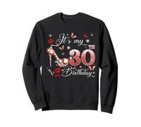 It’s My 30th Birthday Pink 30 Years Old Birthday Queen Party Sweatshirt