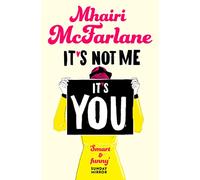 It’s Not Me, It’s You