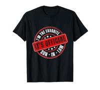 It’s Official I’m The Favorite Son-in-Law | Funny Family T-Shirt