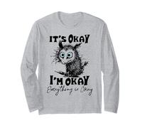 It’s Okay I’m Okay Everything is Okay Funny Stress Relief Manche Longue