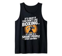 It’s Okay If You Don’t Like Boxing Smart People Quote Débardeur