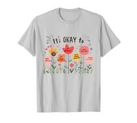 It’s Okay to Floral Mental Health Positive Affirmations T-Shirt