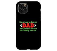 It 'S So Hard to Shop for My Dad for Christmas Family Dad Fun Coque pour iPhone 11 Pro