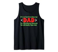 It 'S So Hard to Shop for My Dad for Christmas Family Dad Fun Débardeur
