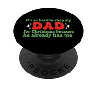 It 'S So Hard to Shop for My Dad for Christmas Family Dad Fun PopSockets PopGrip Adhésif
