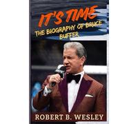 It’s Time: The Biography of Bruce Buffer and the Untold Story Behind UFC’s Most Trusted Voice