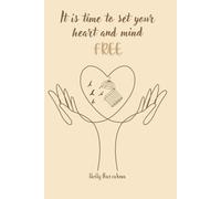 It’s Time to Set Your Heart and Mind Free