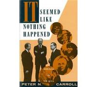 It Seemed Like Nothing Happened by Peter N. Carroll Peter N. Carroll (Auteur)