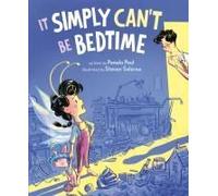 It Simply Can't Be Bedtime