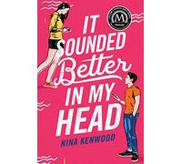 It Sounded Better In My Head