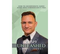 IT Spy Unleashed: How to Incorporate James Bond into Cybersecurity M&A