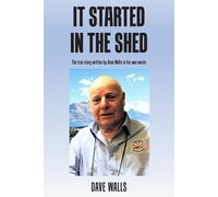 It Started In The Shed