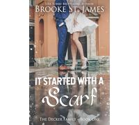 It Started With a Scarf: A Romance