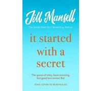 It Started with a Secret: The unmissable Sunday Times bestseller from author of MAYBE THIS TIME