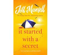 It Started with a Secret: The unmissable Sunday Times bestseller from author of MAYBE THIS TIME