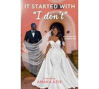 It Started With "I don't"