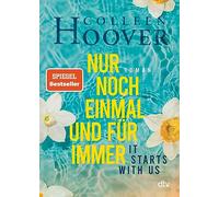 It starts with us - Nur noch einmal und für immer