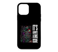 IT Support Sysadmin It's Always A DNS Issue Coque pour iPhone 12 Mini