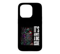 IT Support Sysadmin It's Always A DNS Issue Coque pour iPhone 15 Pro