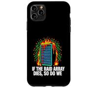 IT Sysadmin If The Raid Array Dies So Do We Coque pour iPhone 11 Pro Max