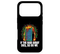 IT Sysadmin If The Raid Array Dies So Do We Coque pour iPhone 17 Pro