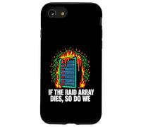 IT Sysadmin If The Raid Array Dies So Do We Coque pour iPhone SE (2020) / 7/8