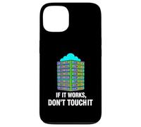 IT Sysadmin Tech Support If It Works Don't Touch It Coque pour iPhone 13