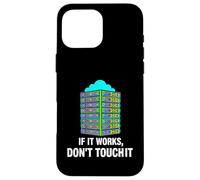 IT Sysadmin Tech Support If It Works Don't Touch It Coque pour iPhone 16 Pro Max
