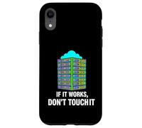 IT Sysadmin Tech Support If It Works Don't Touch It Coque pour iPhone XR