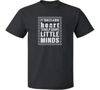It Takes A Big Heart to Help Shape Little Minds Cotton Unisex T-Shirt Tee Top Black Manches Courtes(Medium)