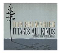 It Takes All Kinds (To Make This World, I Find)