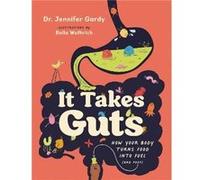 It Takes Guts by Jennifer Dr. Gardy Jennifer Dr. Gardy (Auteur)