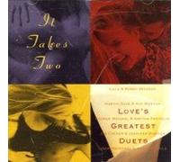 It Takes Two (Love's Greatest Duets)