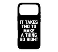 It Takes Two to Make A Thing Go Right - Couple Assorti Amusant Coque pour iPhone 17 Pro Max