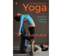It Takes Two to Yoga by Zubin Atr [Paperback] NEUF