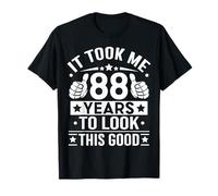 It Took Me 88 Years to Look This Good Cadeau d'anniversaire 88 Ans T-Shirt