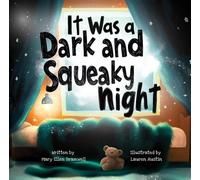 It Was a Dark and Squeaky Night - Mary Ellen Bramwell - Black Rose Writing - ebook (ePub) - Livre