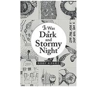 It Was A Dark And Stormy Night