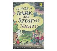 It Was A Dark And Stormy Night