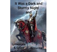 It Was a Dark and Stormy Night and Lymescale & Grime: Lymescale & Grime Book 7