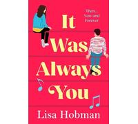 It Was Always You: A BRAND NEW second chance, romantic read from Lisa Hobman for 2026