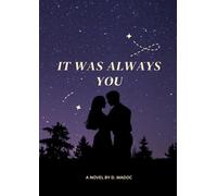 It Was Always You: A novel about a love that time could not erase