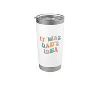 It Was Dad's Idea Funny Father Son Daddy Daughter Dad Humour Gobelet isotherme en acier inoxydable double paroi