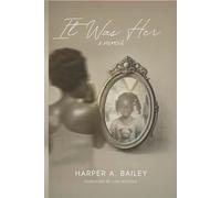 It Was Her: A Memoir