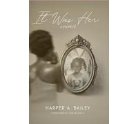 It Was Her: A Memoir