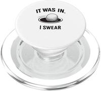 It Was in I Swear Hilarant Golfing Sayings Putt PopSockets PopGrip pour MagSafe