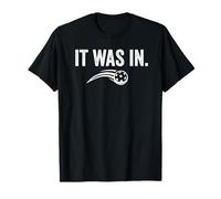 It Was in Pickleball Funny Quote T-Shirt