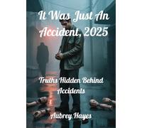 It Was Just An Accident, 2025: Truths Hidden Behind Accidents