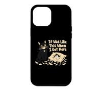 It Was Like This When I Got Here Chat Humour Coque pour iPhone 12 Pro Max